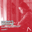 How Do You Write at Work?