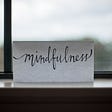 Mindfulness tips