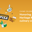 Chime Celebrates: Honoring APISA Heritage Month and culinary culture