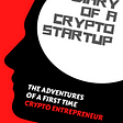 Diary of a Crypto Startup