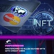 #DeFiHorseWise: Mastercard to Allow Buying NFTs With Credit Card