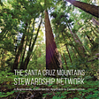 A Cross-Sector Approach to Conservation: The Santa Cruz Mountains Stewardship Network case study