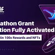 Hackathon Grant Function Fully Activated, Vote to Win 100x Rewards and NFTs
