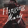Hanging Mary ~A Book Review~