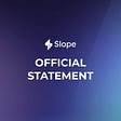 Slope Update — 11 August 2022