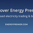 How will Energy Premier achieve its goal with the help of blockchain?