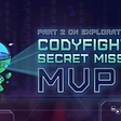 Part 2. Codyfight secret mission: The process.