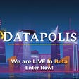 Datapolis Dapp is Live in Beta Version — Built with the DataX Protocol