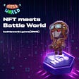 NFT meets Battle World