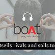 boAt outsells rivals and sails to the top!