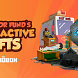 Creator Fund’s Interactive NFTs