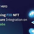 Vera Labs Partners with FIO to Integrate FIO Protocol
