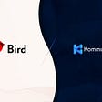 Kommunitas Selects Bird as Its Launchpad Partner for Real-time Investment Analytics