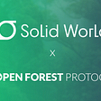 Open Forest Protocol partners with Solid World DAO to build robust and accessible support solutions…
