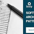 Software Architecture Patterns and Your Project