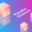 Parallel Finance: sKSM, cKSM, KSM, sDOT и cDOT