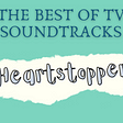 The Best of TV Soundtracks: Heartstopper