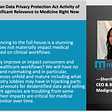 Where The American Data Privacy Protection Act Stands Today Lacks Significant Relevance to Medicine…