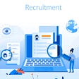 Talent Acquisition & Recruitment Trends in 2020 and 2021, 2022 & ….