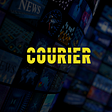 The media is at war. COURIER can win it.