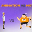 Animation vs Motion Graphics: le 5 differenze chiave e gli elementi in comune