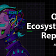 OKC Ecosystem Report — May 2022