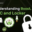 Understanding Boost, vAC and Locker
