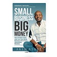 CAPTAINCUE’s REVIEW OF AKIN ALABI’s “SMALL BUSINESS BIG MONEY”