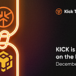 KICK token only on BSC: December 27