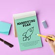 How to Build a Marketing Plan and Stick with it.
