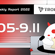 Informe Semanal de Tron 2022.09.05–2022.09.11