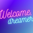 Welcome, dreamer!