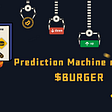 It’s raining $BURGER | BurgerSwap Prediction