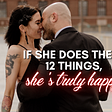 If She Does These 12 Things, She’s Truly Happy