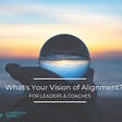 Personal Alignment Starts with You