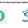 Create a To-Do List App using Google AppSheet — Part2