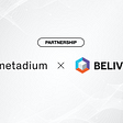 Metadium x BELIVVR Partnership