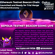 📣 Ethereum Testnet Beacon Chain Launched and Ready for Trial Merge