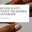 Mackenzie Scott Spotlight: Incredible Philanthropy