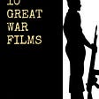 10 Great War Films
