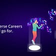Top Metaverse Careers you should go for