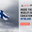 Inside the world’s best education system! #Finland