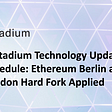 Metadium Technology Update Schedule: Ethereum Berlin and London Hard Fork Applied