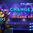[Change logs] Starbots Open Alpha Updates