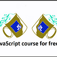 JavaScript course for free