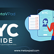 MetaVPad KYC Process