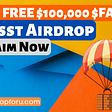 Fasst Airdrop: Get FREE $100,000 $FAS TokensFasst Airdrop: Get FREE $100,000 $FAS Tokens: Latest…