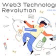 The Technological Revolution of The Web3 Era Is Already Here