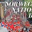Happy Birthday, Norway!