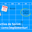 Retrospectiva de Sprint: o que é e como implementar